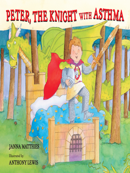 Title details for Peter, the Knight with Asthma by Janna Matthies - Available